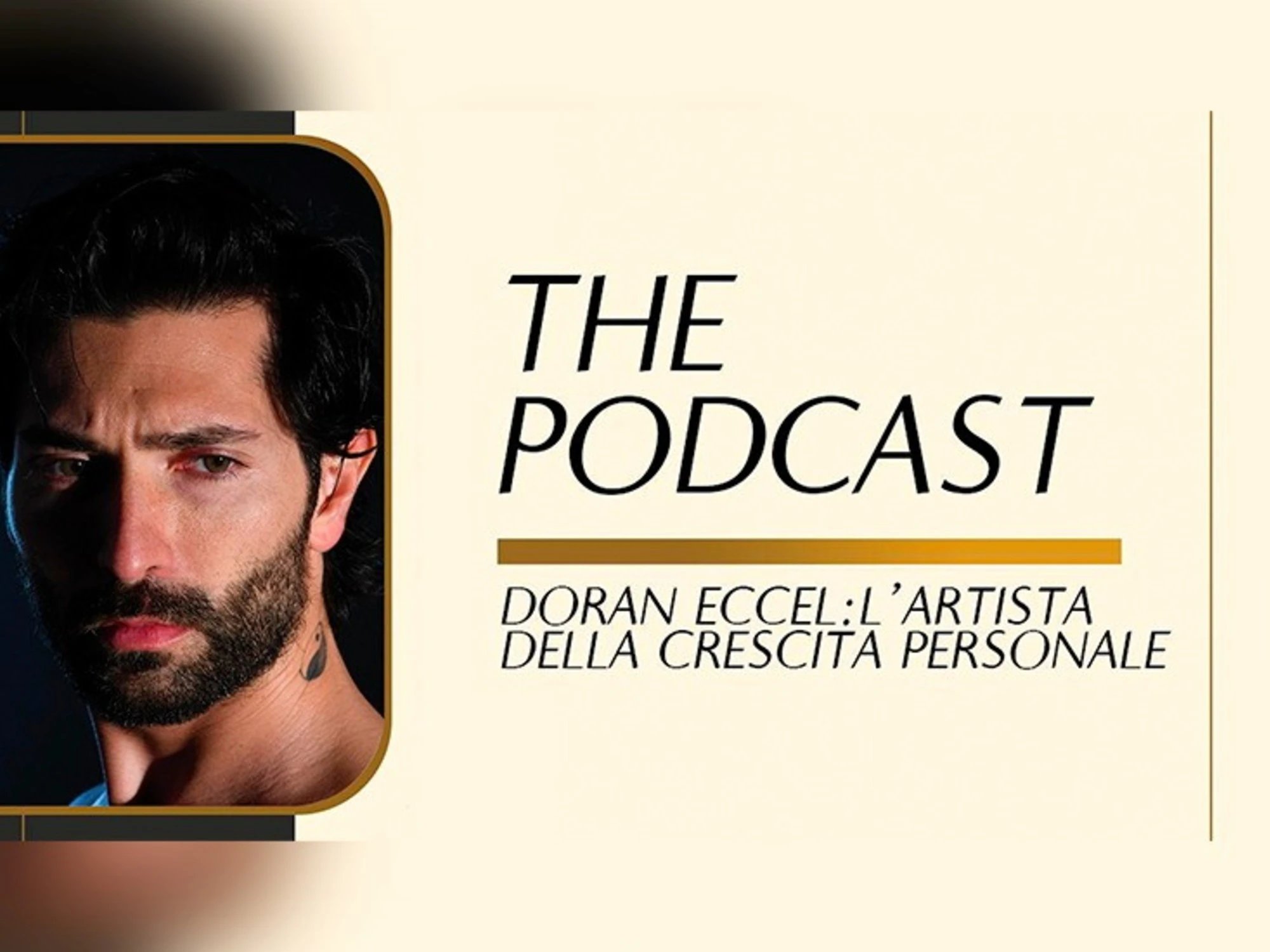 Doran Eccel nel Podcast: L’Arte della Crescita Personale secondo Donato Lecce