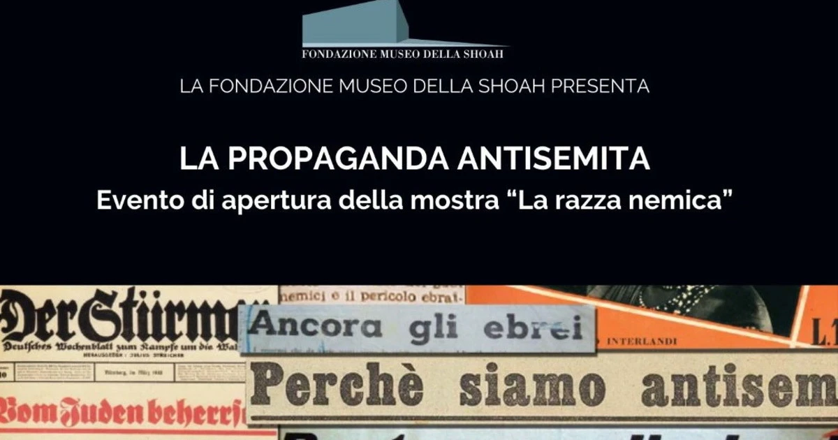 "La razza nemica", alla fondazione museo della Shoah una mostra sulla propaganda antisemita