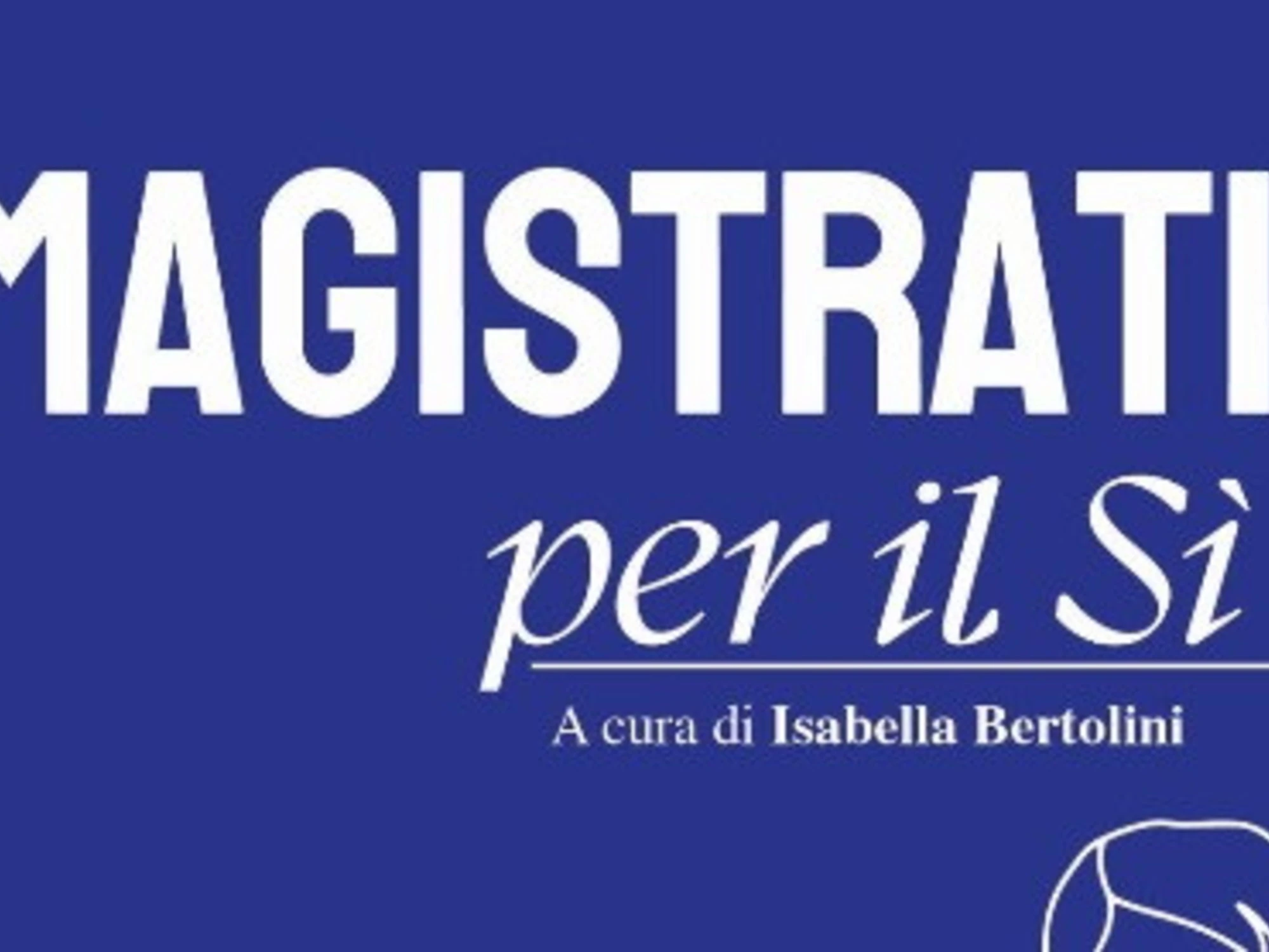 L’instant book dei magistrati per il sì al referendum 