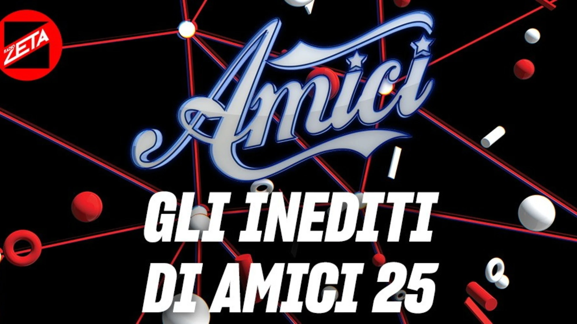 *RADIO ZETA AD “AMICI”: DAL 27 GENNAIO IN ONDA IN ROTAZIONE GLI INEDITI DEI RAGAZZI DI AMICI*