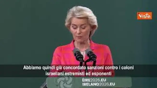Leggi l'articolo: Von der Leyen: Espansioni coloni in Cisgiordania inaccettabile, proposta restrizioni ai prodotti