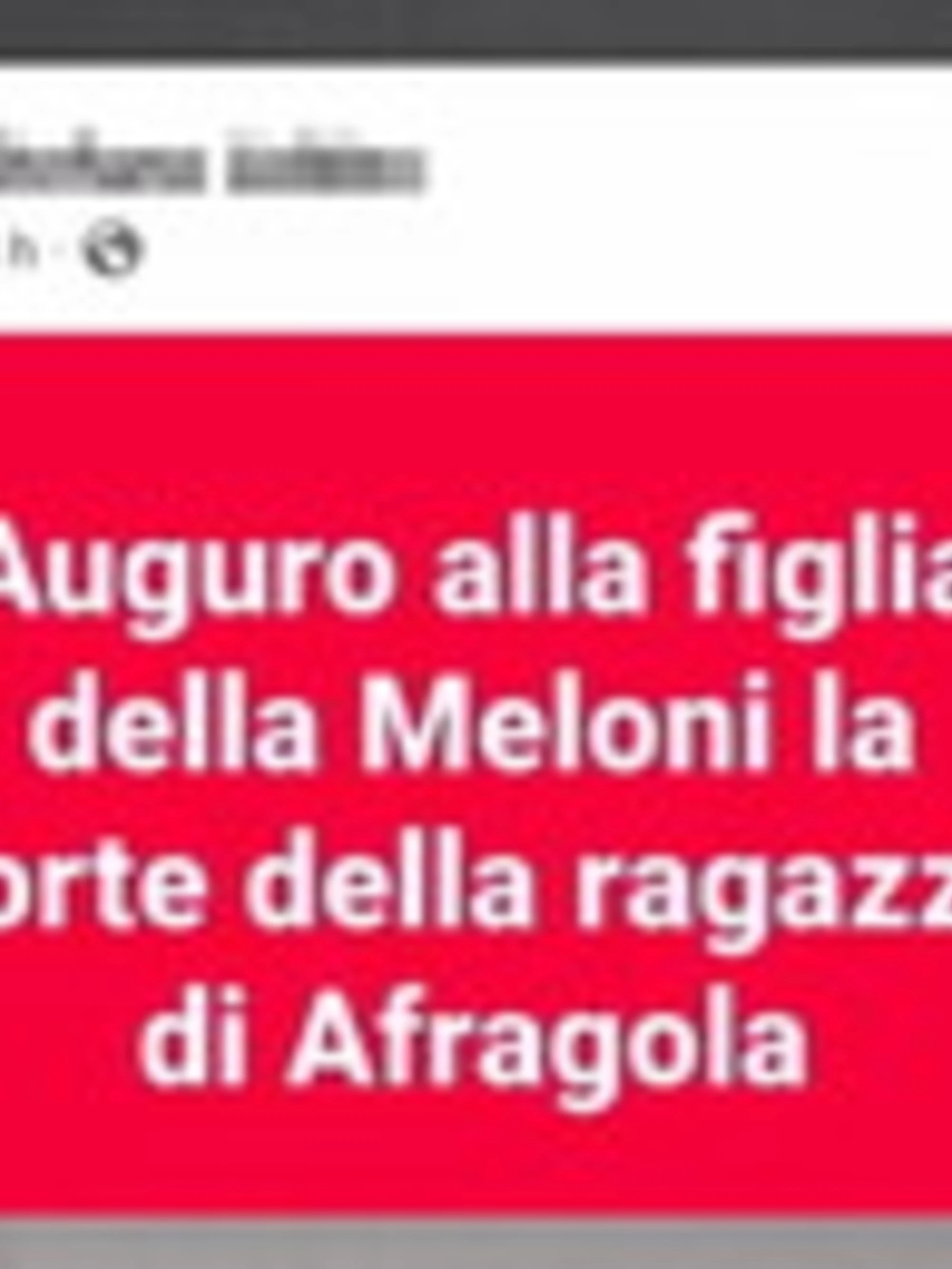 Giorgia Meloni, l'orrore: "Auguro a sua figlia la sorte della ragazza di Afragola"