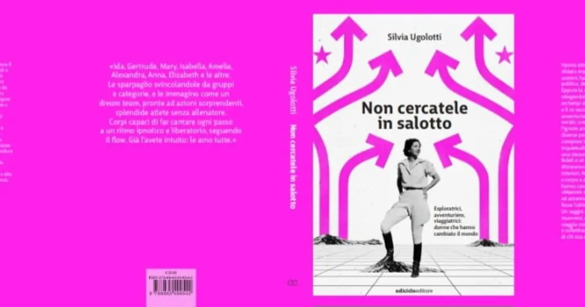 "Non cercatele in salotto", il nuovo libro di Silvia Ugolotti 