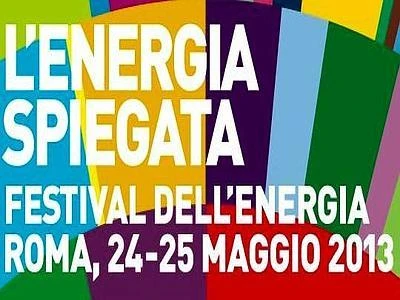Al via il 24 maggio il Festival dell'Energia a Roma all'università LUISS