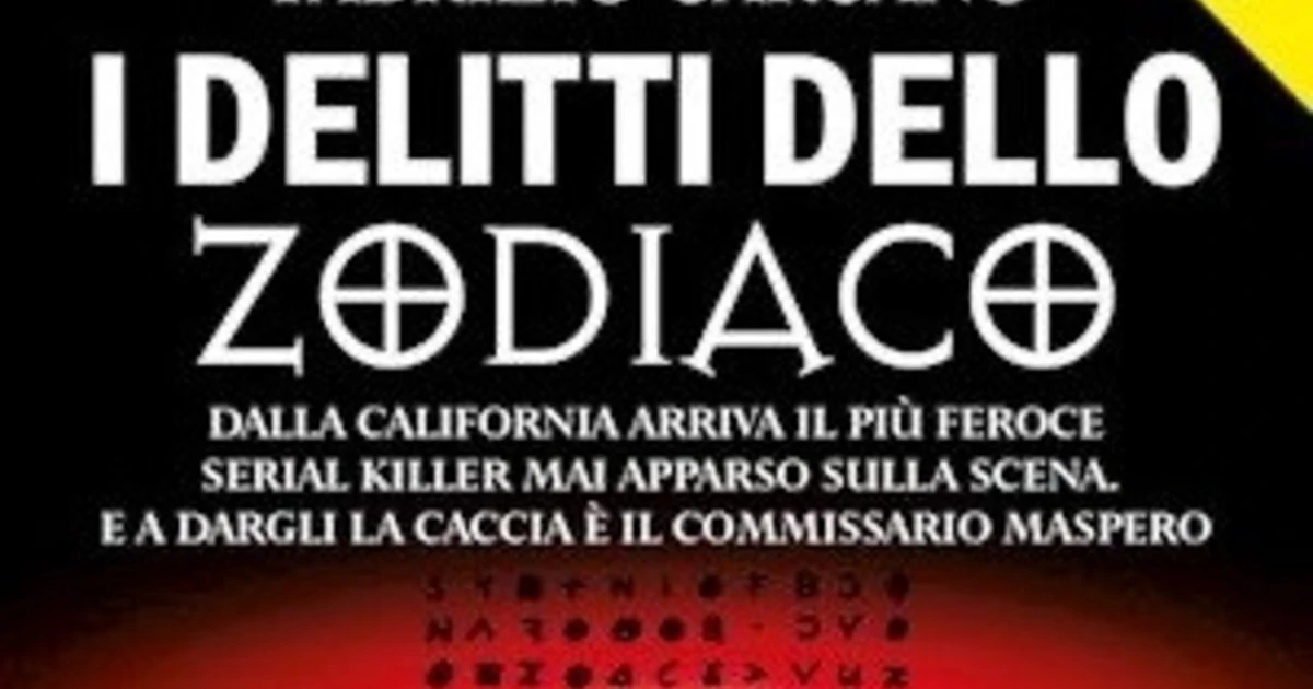 "I Delitti dello Zodiaco", se Zodiac e il mostro di Firenze fossero lo stesso killer? Il libro di Fabrizio Carcano