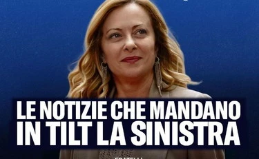 Fdi picchia duro: "Ecco la notizia che manda in tilt la sinistra"