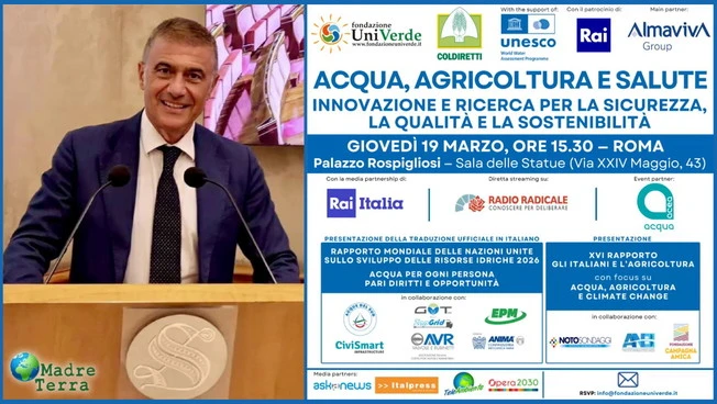 Madre Terra - Convegno “Acqua, Agricoltura e Salute” a Roma, 19 marzo
