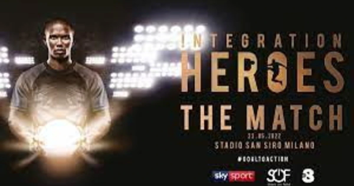 Integration Heroes Match, appuntamento lunedì 23 maggio a San Siro: ecco tutti i nomi