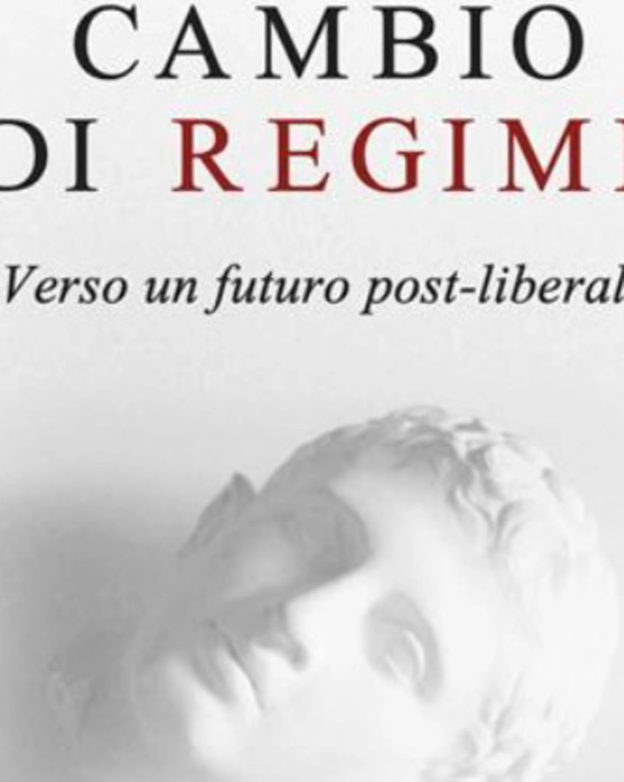 Occidente, destra del futuro e post-liberalismo
