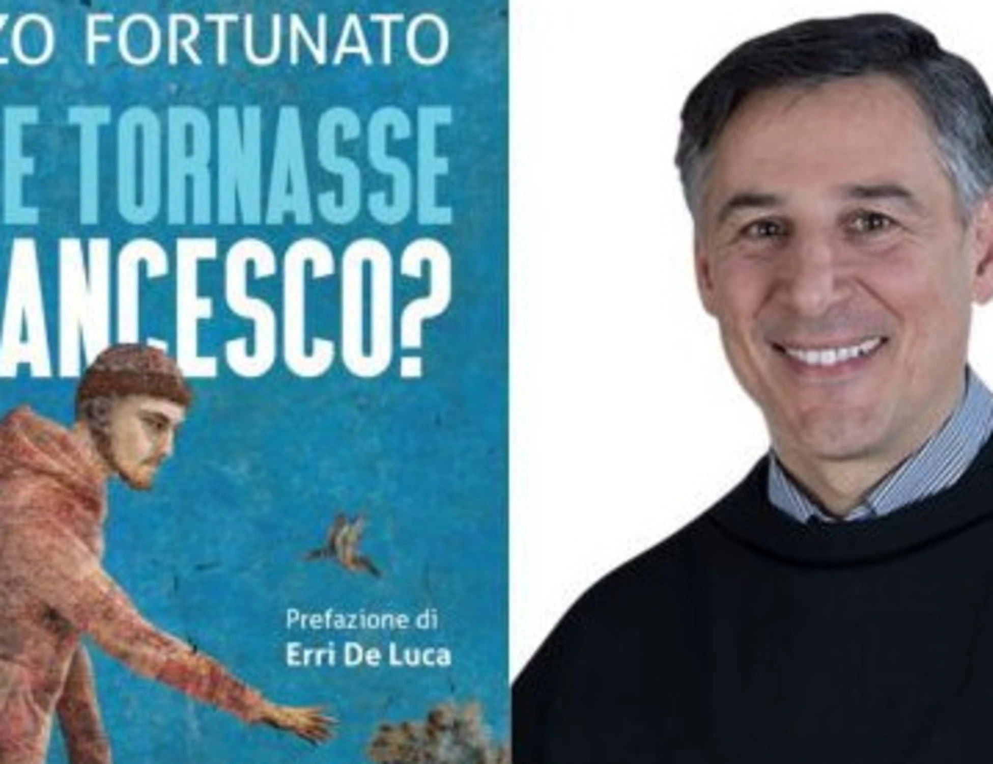 Il vero San Francesco raccontato da uno dei francescani più noti d’Italia: arriva in libreria il nuovo lavoro di padre Enzo Fortunato
