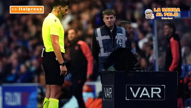 La Barba al Palo - La Var: chi l'ha vista?