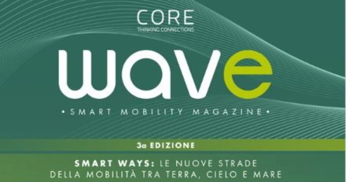 Wave - Smart mobility event: nuove strade tra terra, cielo e mare