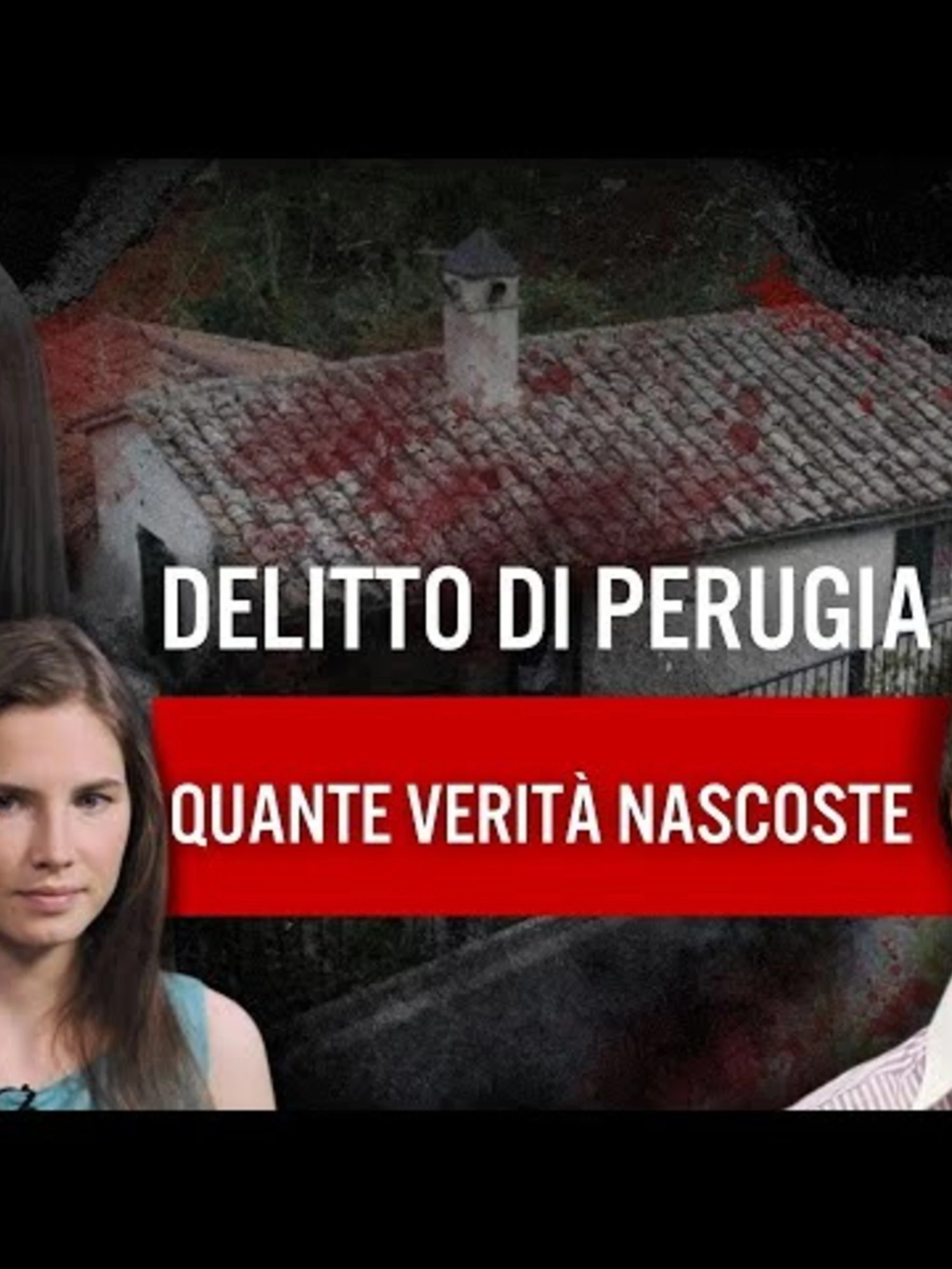 Delitto di Perugia, quante verità nascoste