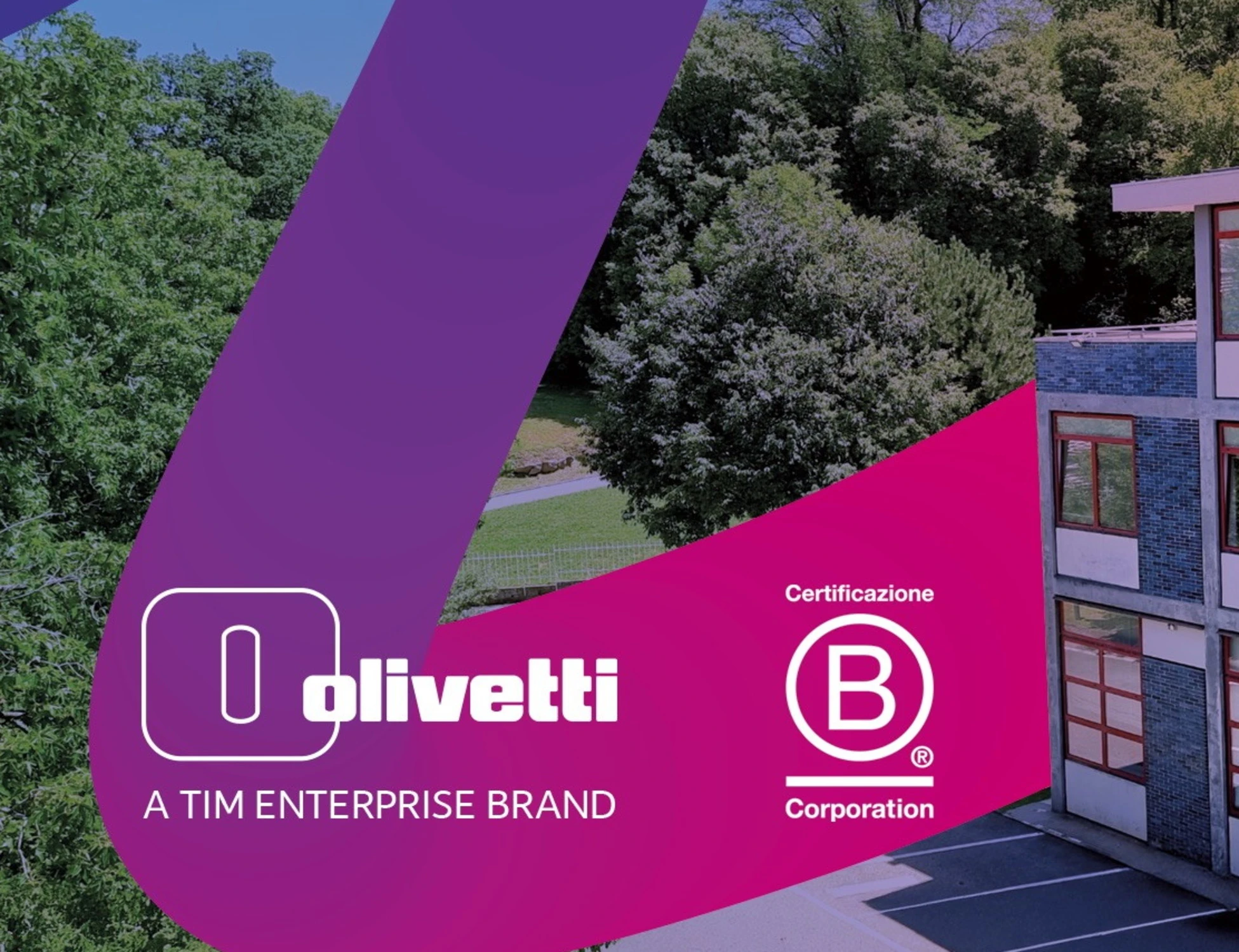 OLIVETTI OTTIENE LA CERTIFICAZIONE B CORP E RAFFORZA LA STRATEGIA DI SOSTENIBILITÀ DEL GRUPPO TIM 