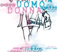 O sei uomo o sei donna...