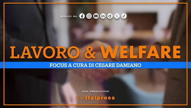 Focus Lavoro & Welfare - Puntata del 29 luglio 2026