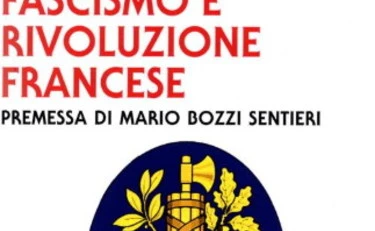 Fascismo, quegli insospettati legami con la rivoluzione francese