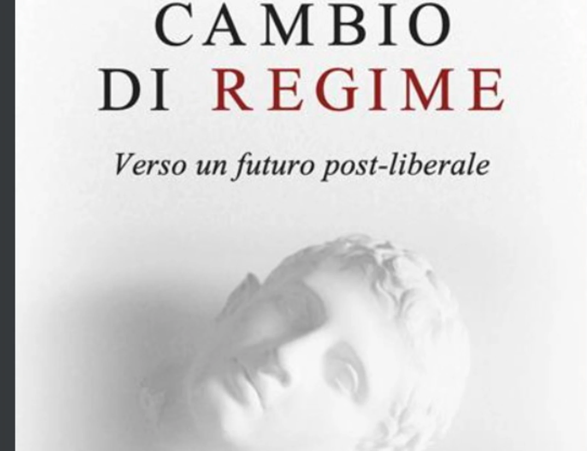 Occidente, destra del futuro e post-liberalismo