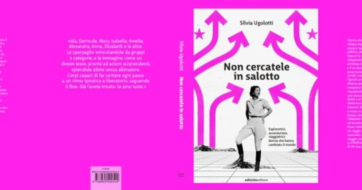 "Non cercatele in salotto", il nuovo libro di Silvia Ugolotti 