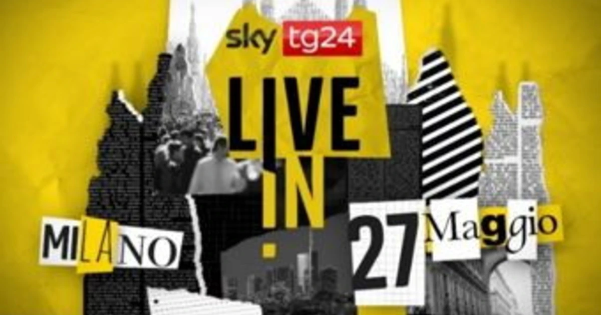 Sky Tg24 live in Milano, in diretta da Palazzo Reale: lunedì 27 maggio