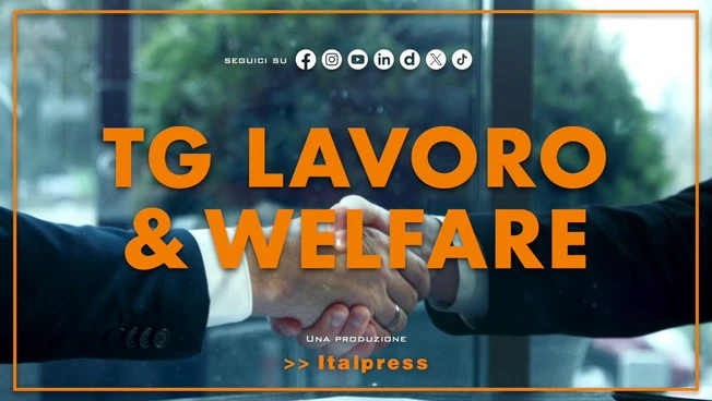 Tg Lavoro & Welfare - 6/8/2026