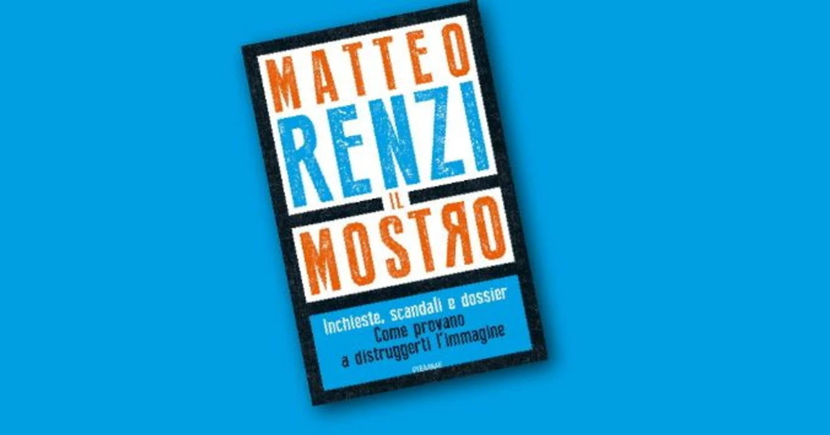 Matteo Renzi, "Il Mostro" in cima alle classifiche: è il libro più venduto. Sorpasso su Saviano
