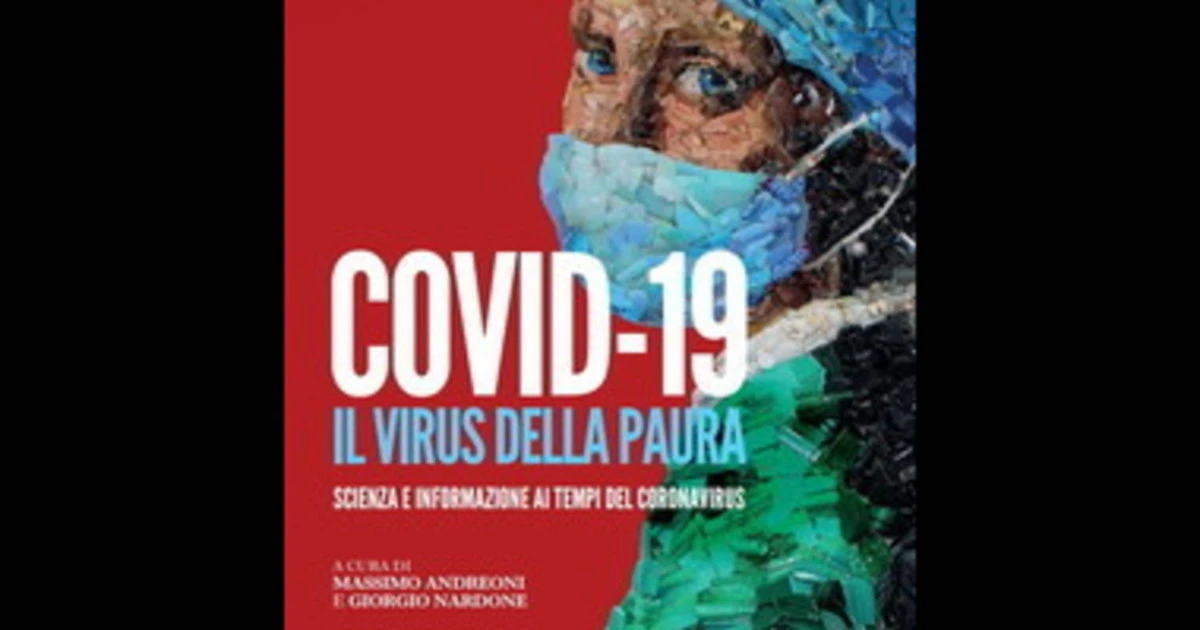 Arriva il vaccino anti infodemia e fake news: il libro “Covid-19 il virus della paura”