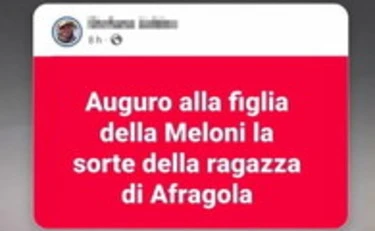 Giorgia Meloni, l'orrore: "Auguro a sua figlia la sorte della ragazza di Afragola"