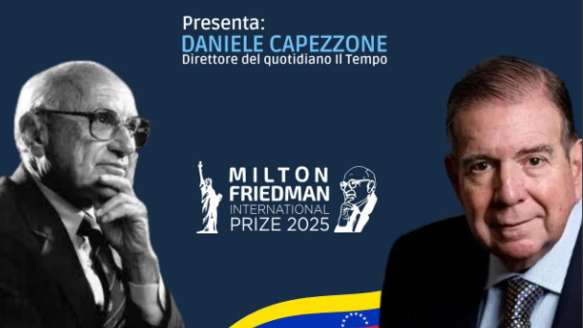 IL 5 DICEMBRE IL “MILTON FRIEDMAN INTERNATIONAL PRIZE 2025” AL PRESIDENTE EDMUNDO GONZALEZ URRUTIA